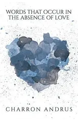 Words That Occur in the Absence of Love