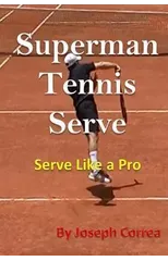 Superman Tennis Serve