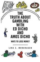 THE Truth About Gambling with Ed Dicho and Amos Dicho