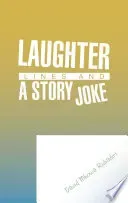 Laughter Lines and a Story Joke