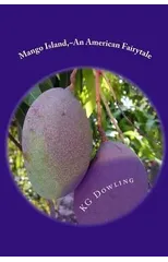Mango Island An American Fairytale