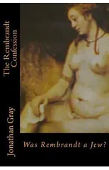 The Rembrandt Confession