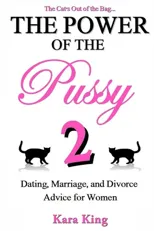 The Power of the Pussy Part Two
