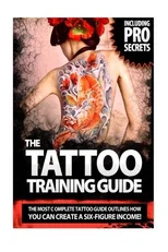 The Tattoo Training Guide