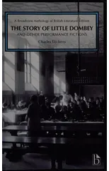 The Story of Little Dombey and Other Performance Fictions (1850s & 60s)
