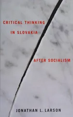 Critical Thinking in Slovakia After Socialism