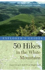 Explorer's Guide 50 Hikes in the White Mountains