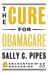 The Cure for Obamacare