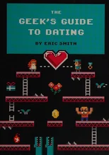 The Geek's Guide to Dating