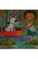 Trosclair & the Alligator