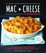 The Mac + Cheese Cookbook