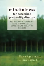 Mindfulness for Borderline Personality Disorder