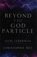 Beyond the God Particle