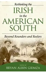 Rethinking the Irish in the American South
