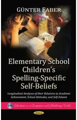 Elementary School Children's Spelling-Specific Self-Beliefs