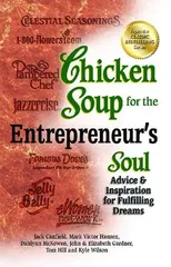 Chicken Soup for the Entrepreneur's Soul