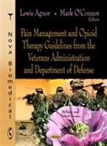 Pain Management & Opioid Therapy Guidelines from the Veterans Administration & Department of Defense