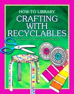 Crafting with Recyclables