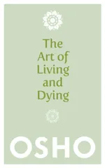 The Art of Living and Dying