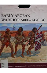 Early Aegean Warrior 5000–1450 BC