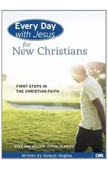 Every Day With Jesus for New Christians
