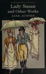 Lady Susan and Other Works