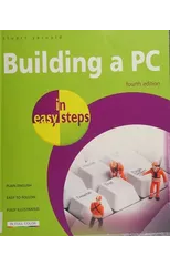 Building a PC in easy steps