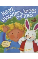 Head, Shoulders, Knees and Toes and Other Action Rhymes