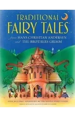 Traditional Fairy Tales from Hans Christian Anderson & the Brothers Grimm