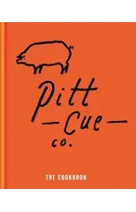 Pitt Cue Co. - The Cookbook