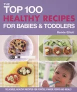 Top 100 Healthy Recipes for Babies and Toddlers