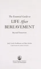 The Essential Guide to Life After Bereavement