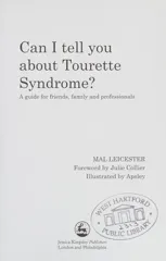 Can I tell you about Tourette Syndrome?