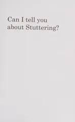 Can I tell you about Stuttering?