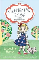 Clementine Rose and the Surprise Visitor