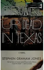 Growing Up Dead in Texas