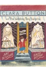 Clara Button and the Wedding Day Surprise