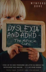 Dyslexia - The Miracle Cure