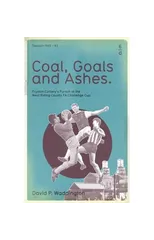 Coal, Goals and Ashes