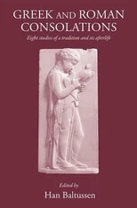 Greek and Roman Consolations
