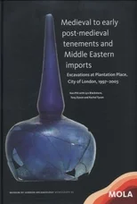 Medieval to early post-medieval tenements and Middle Eastern imports