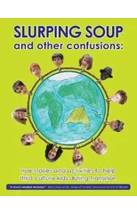 Slurping Soup and Other Confusions