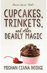 Cupcakes, Trinkets, and Other Deadly Magic