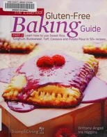 The Essential Gluten-Free Baking Guide Part 2