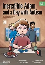 Incredible Adam and a Day with Autism