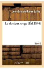 Le Docteur Rouge. Tome 3