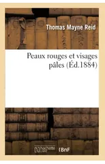 Peaux Rouges Et Visages Pales