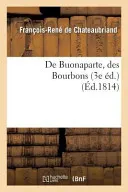 De Buonaparte, des Bourbons, et de la necessite...