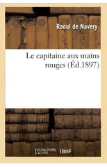 Le Capitaine Aux Mains Rouges