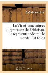 La Vie Et Les Aventures Surprenantes de Brid'oison, Le Representant de Tout Le Monde